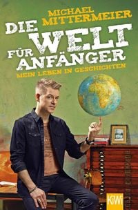 Produktbild: Die Welt f&uuml;r Anf&auml;nger