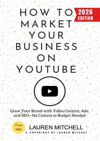 Produktbild: How to Market Your Business on YouTube: