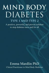 Produktbild: Mind Body Diabetes Type 1 and Type 2