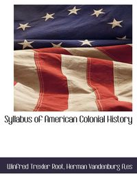 Produktbild: Syllabus of American Colonial History