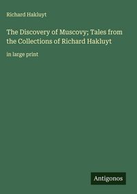 Produktbild: The Discovery of Muscovy; Tales from the Collections of Richard Hakluyt