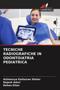 Produktbild: Tecniche Radiografiche in Odontoiatria Pediatrica