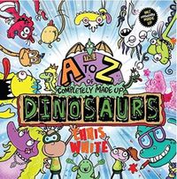 Produktbild: The A-Z of Completely Made Up Dinosaurs