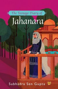 Produktbild: The Teenage Diary of Jahanara