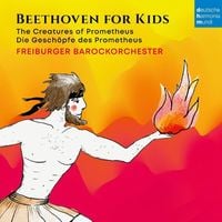 Bild vom Artikel Beethoven für Kinder: Prometheus vom Autor Freiburger Barockorchester