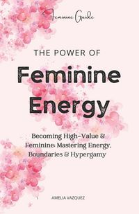 Produktbild: The Power of Feminine Energy