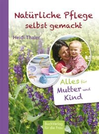 Produktbild: Nat&uuml;rliche Pflege selbst gemacht