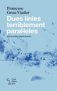 Produktbild: Dues l&iacute;nies terriblement paral&middot;leles