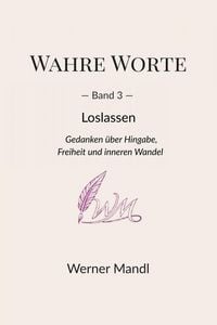 Produktbild: Wahre Worte - Band 3: Loslassen