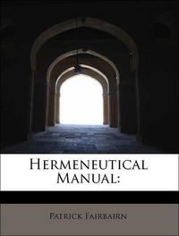 Produktbild: Fairbairn, P: Hermeneutical Manual: