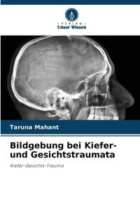 Produktbild: Bildgebung bei Kiefer- und Gesichtstraumata