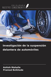 Produktbild: Investigaci&oacute;n de la suspensi&oacute;n delantera de autom&oacute;viles