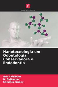Produktbild: Nanotecnologia em Odontologia Conservadora e Endodontia