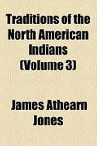 Produktbild: Traditions of the North American Indians (Volume 3)