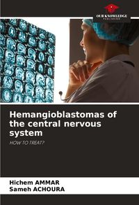 Produktbild: Hemangioblastomas of the central nervous system