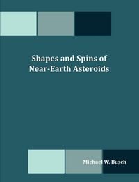Produktbild: Shapes and Spins of Near-Earth Asteroids