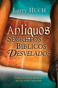 Produktbild: Antiguos Secretos B&iacute;blicos Develados