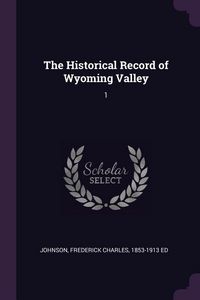Produktbild: The Historical Record of Wyoming Valley