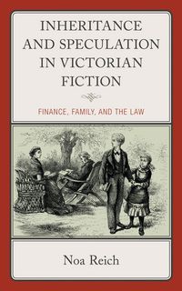 Produktbild: Inheritance and Speculation in Victorian Fiction
