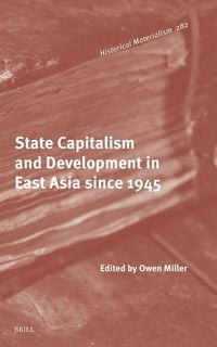 Produktbild: State Capitalism and Development in East Asia since 1945