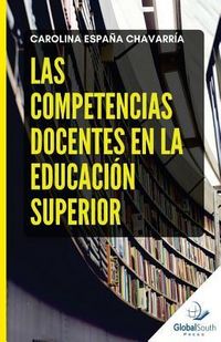 Produktbild: Las Competencias Docentes en la Educaci&oacute;n Superior