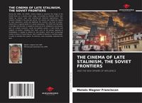 Produktbild: The Cinema Of Late Stalinism, The Soviet Frontiers