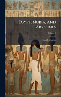 Produktbild: Egypt, Nubia, And Abyssinia
