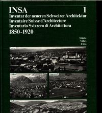 Produktbild: Insa : Inventar der neueren Schweizer Architektur 1850-1920