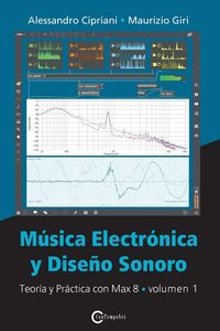 Produktbild: Música Electrónica y Diseño Sonoro - Teoría y Práctica con Max 8 - Volumen 1