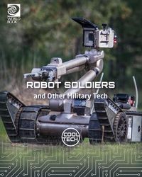 Produktbild: Robot Soldiers and Other Military Tech