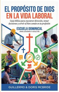 Produktbild: El Prop&oacute;sito de Dios en la Vida Laboral
