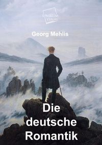 Produktbild: Mehlis, G: Die deutsche Romantik