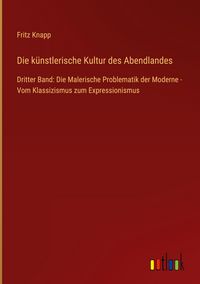 Produktbild: Die k&uuml;nstlerische Kultur des Abendlandes