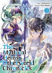 Produktbild: The Mythical Hero's Otherworld Chronicles: Volume 9