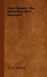 Produktbild: Open Spaces - The Reflections of a Naturalist