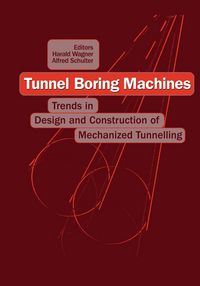 Produktbild: Tunnel Boring Machines: Trends in Design and Construction of Mechanical Tunnelling