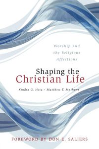 Produktbild: Shaping the Christian Life