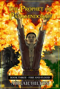 Produktbild: The Prophet of Panamindorah, Book 3 Fire and Flood