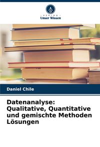 Produktbild: Datenanalyse: Qualitative, Quantitative und gemischte Methoden L&ouml;sungen