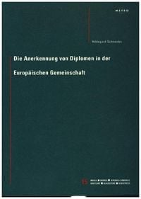 Produktbild: Die Anerkennung von Diplomen in der Europ&auml;ischen Gemeinschaft