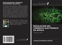 Produktbild: Regulaci&oacute;n Del Comercio Electr&oacute;nico En &Aacute;frica