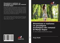 Produktbild: Dinamismo e realismo: un paradigma archetipico dei romanzi di Manju Kapur