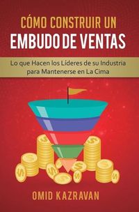 Produktbild: C&oacute;mo Construir Un Embudo De Ventas