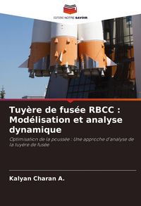 Produktbild: Tuy&egrave;re de fus&eacute;e RBCC : Mod&eacute;lisation et analyse dynamique