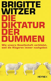 Produktbild: Die Diktatur der Dummen