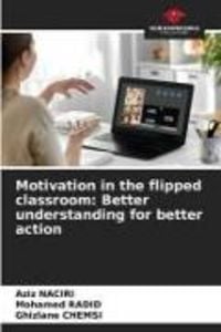 Produktbild: Motivation in the flipped classroom: Better understanding for better action