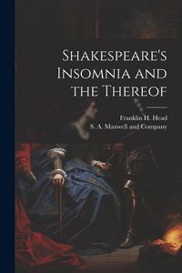 Produktbild: Shakespeare's Insomnia and the Thereof