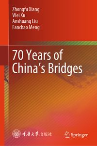 Produktbild: 70 Years of China&rsquo;s Bridges