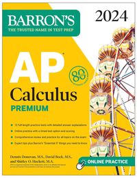 Produktbild: Bock, D: AP Calculus Premium, 2024: 12 Practice Tests + Comp