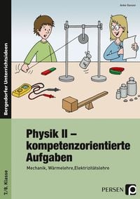 Bild vom Artikel Physik II - kompetenzorientierte Aufgaben vom Autor Anke Ganzer